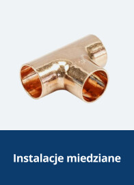 Instalacje miedziane