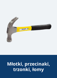 Młotki, przecinaki, trzonki, łomy