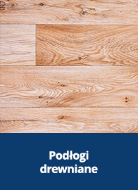 Podłogi drewniane