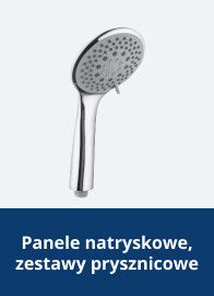 Panele natryskowe, zestawy prysznicowe